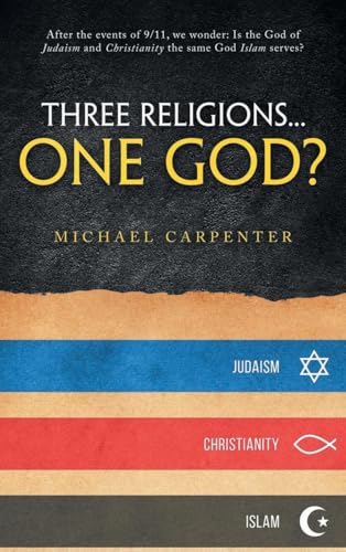 9798991590853: Three Religions...One God?