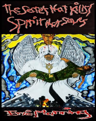 Stock image for The Secret That Kills / Spirit That Saves for sale by Ria Christie Collections
