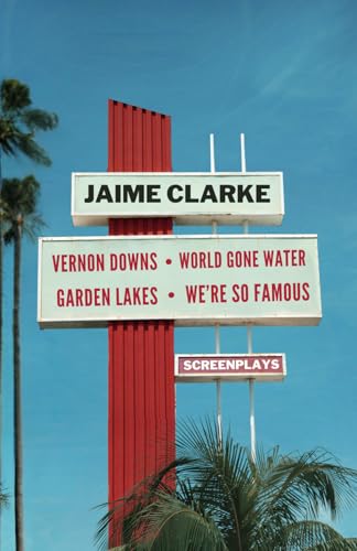 Beispielbild fr Vernon Downs/World Gone Water/Garden Lakes/We're So Famous: Screenplays zum Verkauf von Ria Christie Collections