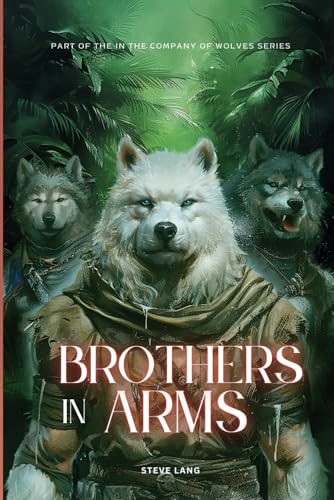 Beispielbild fr Brothers In Arms (In The Company Of Wolves) zum Verkauf von Ria Christie Collections