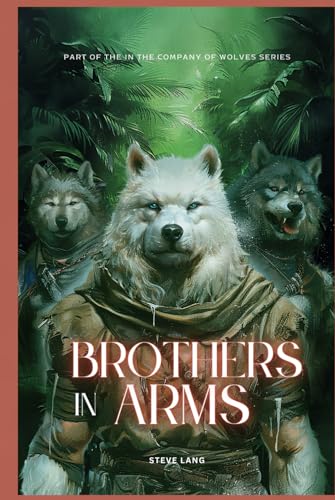 Beispielbild fr Brothers In Arms (In The Company Of Wolves) zum Verkauf von Ria Christie Collections