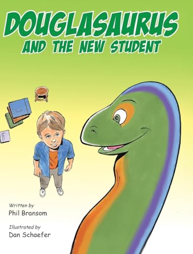 Stock image for Douglasaurus and the New Student for sale by GreatBookPricesUK
