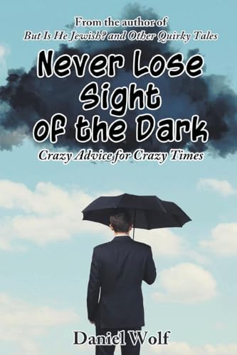 Beispielbild f�r Never Lose Sight of the Dark zum Verkauf von PBShop.store US