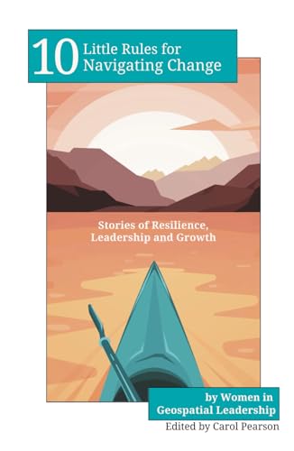 Stock image for 10 Little Rules for Navigating Change: Stories of Resilience, Leadership and Growth