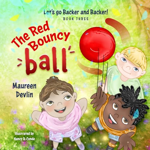 Stock image for Let's go Backer and Backer!: The Red Bouncy Ball for sale by California Books
