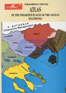 Stock image for Atlas of the inhabited places of the Aegean Macedonia: Old and new names. for sale by Khalkedon Rare Books, IOBA