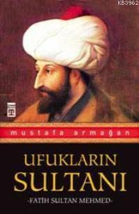 Stock image for Ufuklarin Sultani Fatih Sultan Mehmed for sale by HPB-Red