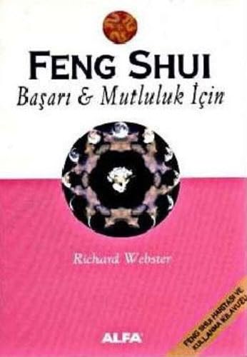 Beispielbild fr Feng Shui Ba?ar? Mutluluk ?in: Feng Shui Haritas? ve Kullanma K?lavuzu zum Verkauf von medimops