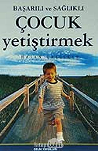 Stock image for Basarili ve Saglikli Cocuk Yetistirmek for sale by GreatBookPrices