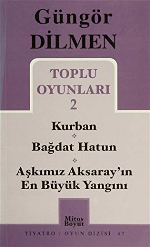 Imagen de archivo de Toplu oyunlari 2: Kurban - Bagdat Hatun - Askimiz Aksaray'in en byk yangini. a la venta por Khalkedon Rare Books, IOBA