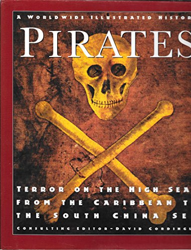 Beispielbild fr Pirates Terror on the High Seas from the Caribbean to the South China Sea zum Verkauf von Better World Books