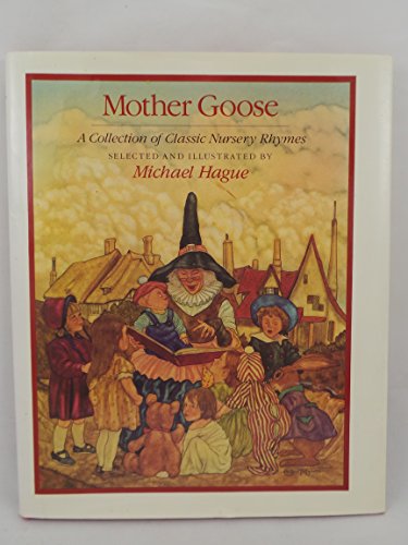 Stock image for Mother Goose a Collection of Classic Nursery Rhymes for sale by Better World Books