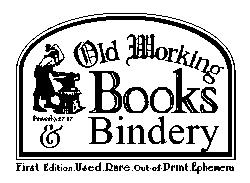 OLD WORKING BOOKS & Bindery (Est. 1994)