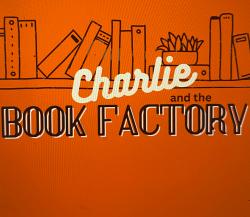 Charlie and the Book Factory
